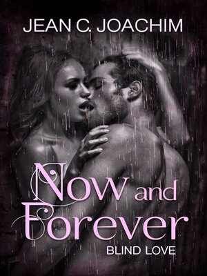 cover image of Now and Forever 3, Blind Love
